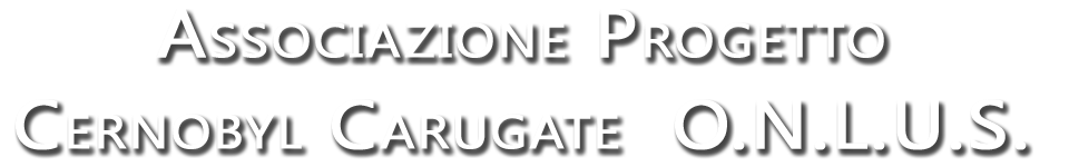 Associazione Progetto Cernobyl Carugate O.N.L.U.S.